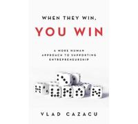 Vlad Cazacu When They Win, You Win (Tascabile)