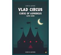 Vlad Circus: Curse of Asmodeus Game Guide: Master Every Play, Conquer Every Challenge
