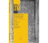 Vlad, dove sei? Gli indizi del Codice La Nova di Napoli