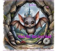 Vlad the Bat Isn't Bad: A Story Just Right for Helping Kids Speak Clearly