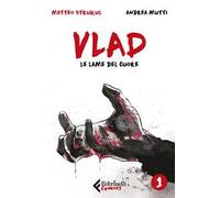 Vlad. Vol. 1: Le lame del cuore