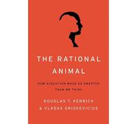 Vladas Griskevicius Douglas Kenrick The Rational Animal (Copertina rigida)