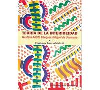 VLADIMER LUARSA TEORÍA DE LA INTERIDEIDAD. GUSTAVO ADOLFO BÉCQUER Y (Tascabile)