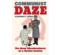 Vladimir A. Tsesis Communist Daze (Tascabile)