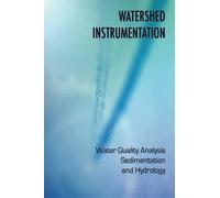 Vladimir Bolsha Watershed Instrumentation - Water Quality Ana (Copertina rigida)