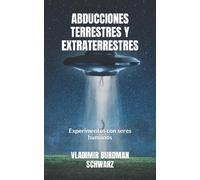 Vladimir Burdman Schwarz Abducciones Terrestres Y Extraterrestres (Tascabile)