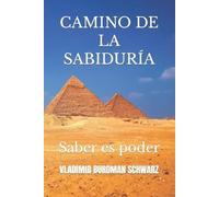 Vladimir Burdman Schwarz Camino de la Sabiduría (Tascabile)