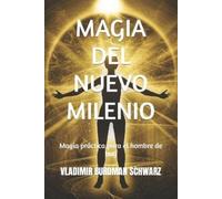 Vladimir Burdman Schwarz Magia del Nuevo Milenio (Tascabile)