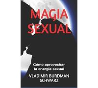 Vladimir Burdman Schwarz Magia Sexual (Tascabile)