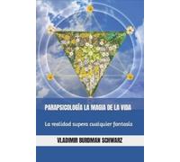 Vladimir Burdman Schwarz Parapsicología La Magia de la Vida (Tascabile)