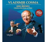 Vladimir Cosma - Oeuvres Concerttantes (Creations Mondiales en Public)