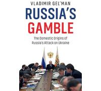 Vladimir Gel'man Russia's Gamble (Tascabile)
