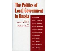 Vladimir Gel'man The Politics of Local Government in Russia (Copertina rigida)