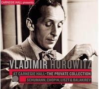 Vladimir Horowi Vladimir Horowitz at Carnegie Hall Private Collection: Schu (CD)
