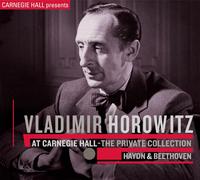 Vladimir Horowitz At Carnegie Hall: Private Collection - Haydn & Beethoven (CD)