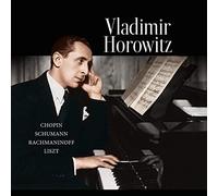 Vladimir Horowitz - Chopin / Schumann / Rachmaninoff / Liszt