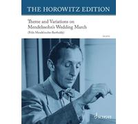 Vladimir Horowitz: Theme and Variations on Mendelssohn’s Wedding March - Piano Sheet Music (ED 23772): pour piano solo. piano. Edition séparée.