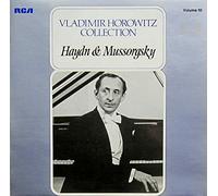 Vladimir Horowitz - Vladimir Horowitz Collection, Vol. 10: Haydn & Mussorgsky [Vinyl LP] [Schallplatte] [Vinyl] Joseph Haydn; Modest Mussorgsky and Vladimir Horowitz
