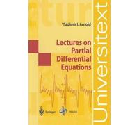 Vladimir I. Arnold Lectures on Partial Differential Equations (Tascabile)