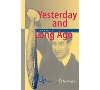 Vladimir I. Arnold Yesterday and Long Ago (Tascabile)