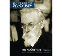 150 Years of Vernadsky: The Noösphere: Volume 2