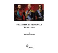 Vladimir il Terribile: Zar, Dio e Patria: 1