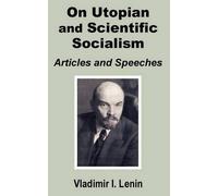 Vladimir Il'ich Leni V. I. Lenin On Utopian and Scientific Socialis (Tascabile)
