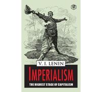 Vladimir Ilich Lenin Imperialism the Highest Stage of Capitalism (Tascabile)