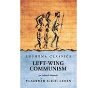 Vladimir Ilich Lenin Left-Wing Communism Book NUOVO