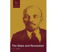 Vladimir Ilich Lenin The State and Revolution (Tascabile)
