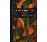Vladimir Ilich Lenin What Is to Be Done? (Copertina rigida)