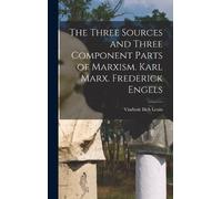 Vladimir Ilich The Three Sources and Three Component Parts o (Copertina rigida)