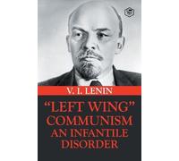 Vladimir Ilyich Lenin Left-Wing Communism (Tascabile)