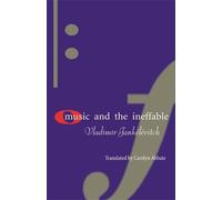 Vladimir Jankélévitch Jankélévitch Music and the Ineffable (Copertina rigida)