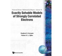 Vladimir Korepi Exactly Solvable Models Of Strongly Correlate (Copertina rigida)