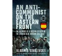 Vladimir Kovalevski An Anti-Communist on the Eastern Front (Copertina rigida)