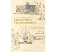 Vladimir Kulic Second World Postmodernisms (Tascabile)