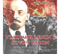 Vladimir Lenin's Soviet Union - Biography for Kids 9-12 Children's B (Tascabile)