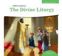 Vladimir Luchaninov The Divine Liturgy (Tascabile) Orthodoxy for Children