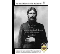 Vladimir Michaïl La vérité sur la Famille Impériale Russe et les inf (Tascabile)