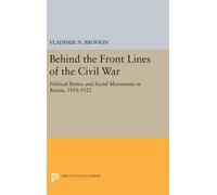 Vladimir N. Brovkin Behind the Front Lines of the Civil War (Copertina rigida)