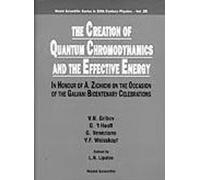 Vladimir N Grib Creation Of Quantum Chromodynamics And The Ef (Copertina rigida)