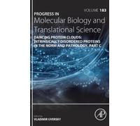 Vladimir N Uver Dancing Protein Clouds: Intrinsically Disorde (Copertina rigida)