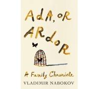 Vladimir Nabokov Ada, or Ardor (Tascabile) Vintage International