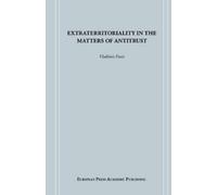 Vladimir Pavic Extraterritoriality in the Matters of Antitrust (Tascabile)