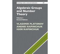 Vladimir Platonov Andrei Rapinch Algebraic Groups and Number (Copertina rigida)
