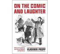 Vladimir Propp On the Comic and Laughter (Copertina rigida)