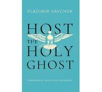 Vladimir Savchuk Host the Holy Ghost (Copertina rigida)