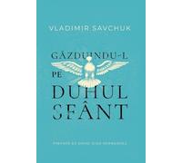 Vladimir Savchuk Host the Holy Ghost (Romanian edition) (Tascabile)