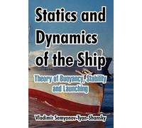 Vladimir Semyonov-Tyan-Shansky Statics and Dynamics of the Ship (Tascabile)